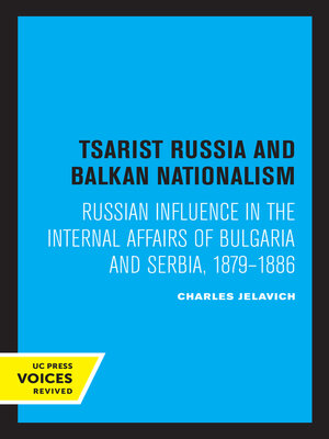 cover image of Tsarist Russia and Balkan Nationalism
